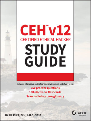 cover image of CEH v12 Certified Ethical Hacker Study Guide with 750 Practice Test Questions